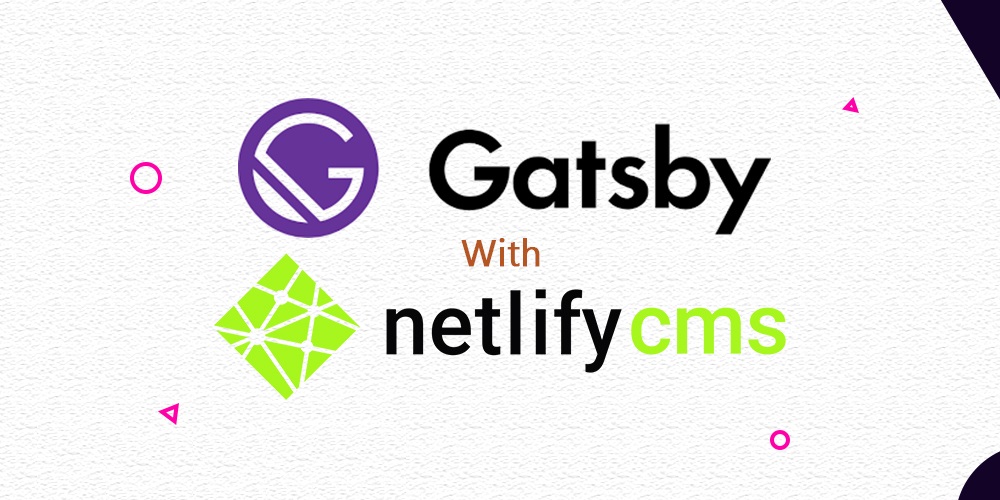 Gatsby 블로그 관리자 기능 총정리 - Netlify CMS 활용편
